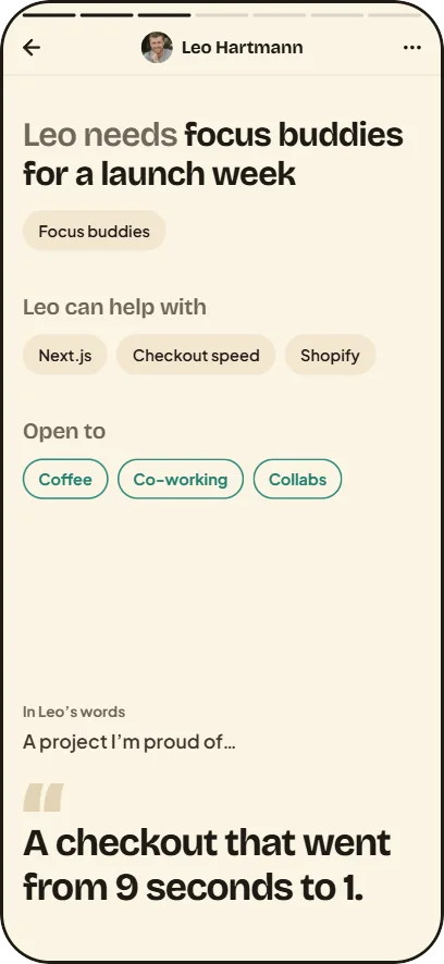 Sample screen: Leo Hartmann’s profile, with what he needs, what he can help with and what he’s open to